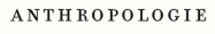 Anthropologie